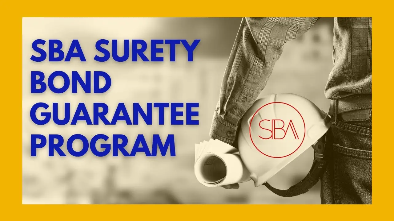 Top Reasons Why the SBA Surety Bond Guarantee Program is Essential for Contractors