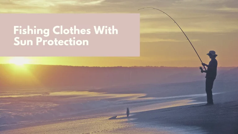 Fishing Clothes With Sun Protection